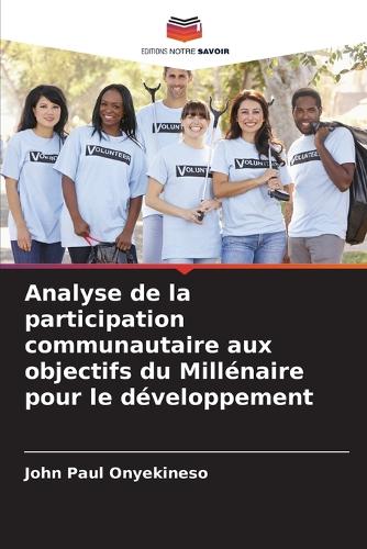 Analyse de la participation communautaire aux objectifs du Millénaire pour le développement