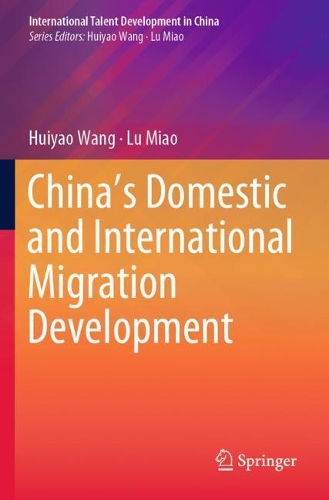 China’s Domestic and International Migration Development: (International Talent Development in China)