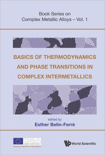 Basics Of Thermodynamics And Phase Transitions In Complex Intermetallics: (1 Book Series On Complex Metallic Alloys)