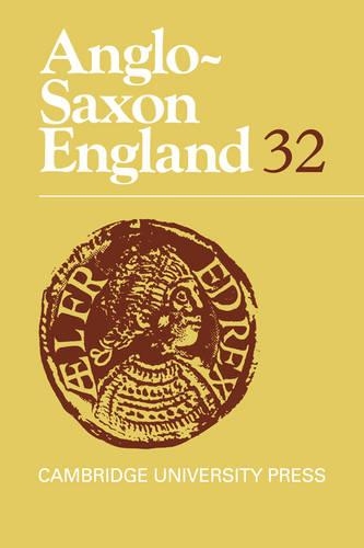 Anglo-Saxon England: (Series Number 32 Anglo-Saxon England)