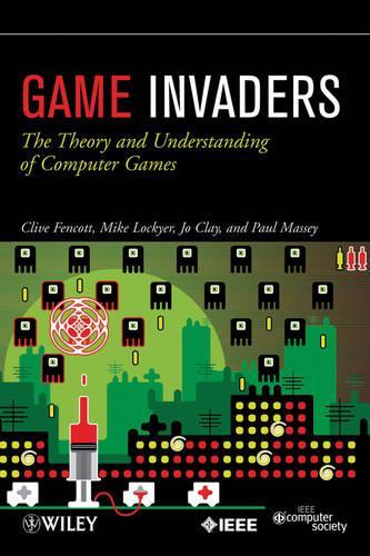Game Invaders – The Theory and Understanding of Computer Games