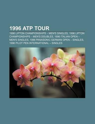 1996 Atp Tour: 1996 Lipton Championships - Men's Singles, 1996 Lipton Championships - Men's Doubles, 1996 Italian Open - Men's Singles