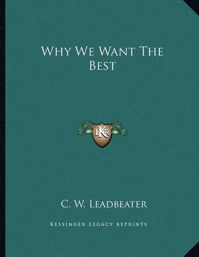 Why We Want the Best