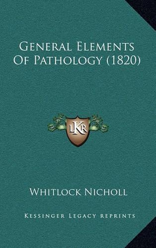 General Elements of Pathology (1820)