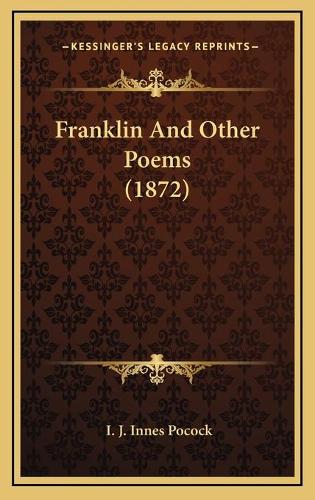 Franklin And Other Poems (1872)