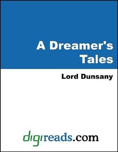 A Dreamer's Tales
