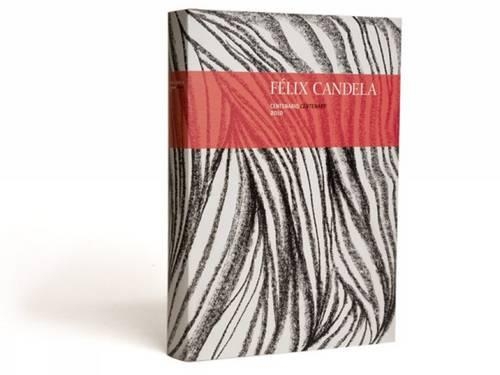 Felix Candela: Centenary 2010