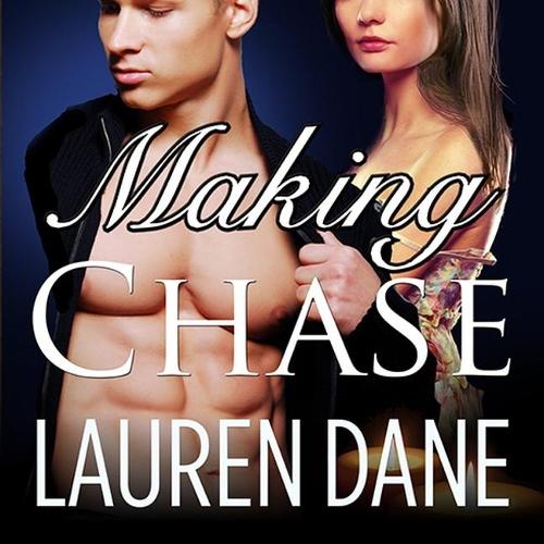 Making Chase Lib/E: (4 Chase Brothers Series Lib/E)