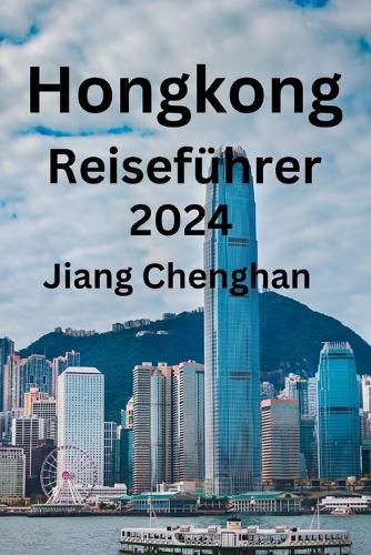 Hongkong Reiseführer 2024