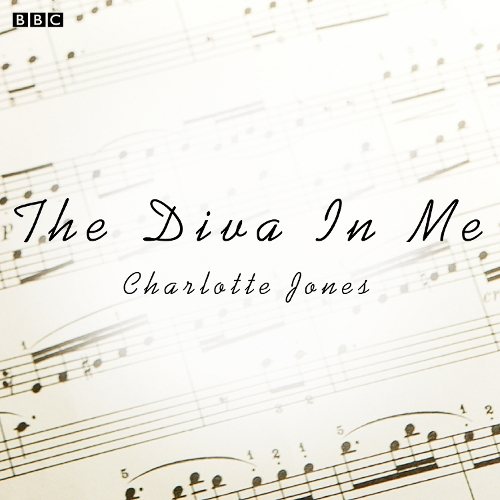Diva In Me, The (BBC Radio 4 Afternoon Play)