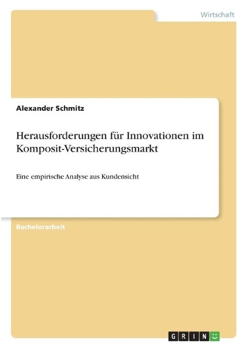 Herausforderungen für Innovationen im Komposit-Versicherungsmarkt