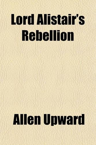 Lord Alistair's Rebellion