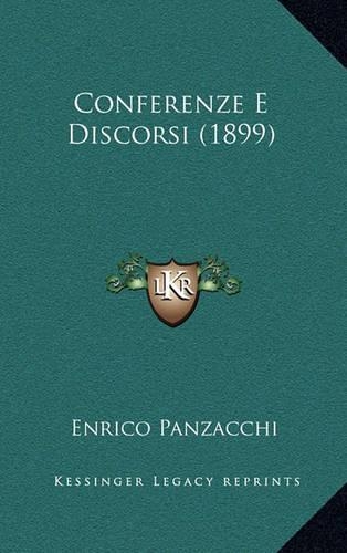 Conferenze E Discorsi (1899)
