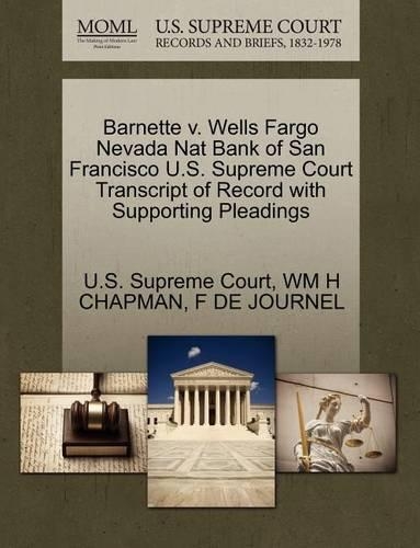 Barnette V. Wells Fargo Nevada Nat Bank of San Francisco U.S. Supreme Court Transcript of Record with Supporting Pleadings