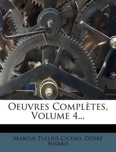 Oeuvres Completes, Volume 4...
