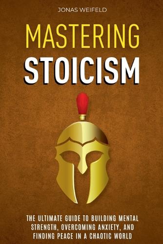 Mastering Stoicism