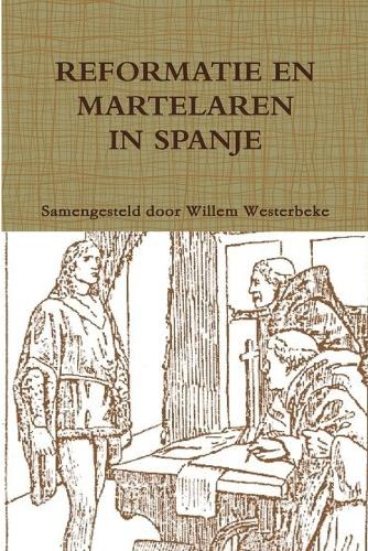 Reformatie En Martelaren in Spanje