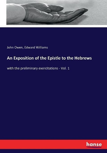 An Exposition of the Epistle to the Hebrews