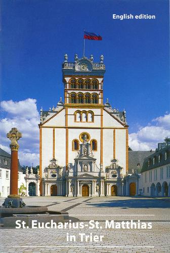 The St. Eucharius-St. Matthias Basilica in Trier: Abbey and Parish Church(DKV-Kunstführer)