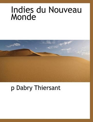 Indies Du Nouveau Monde