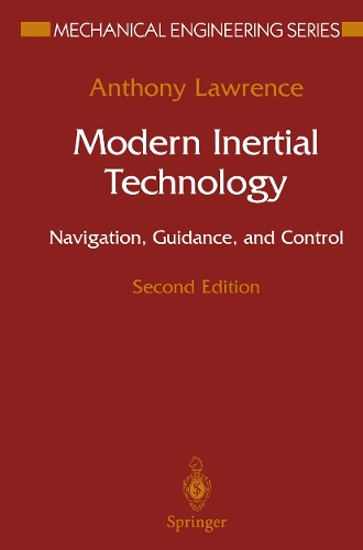 Modern Inertial Technology: Navigation, Guidance, and Control(Mechanical Engineering Series)