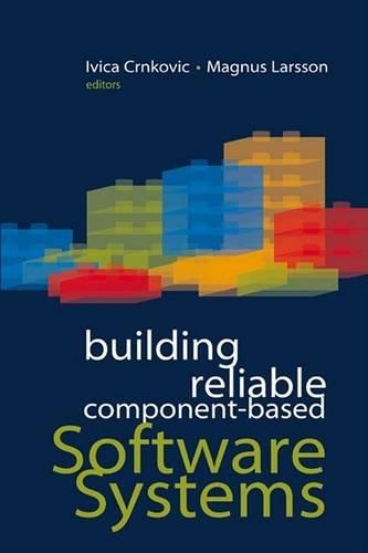 Building Reliable Component-Based Software Systems: (Artech House Computing Library)