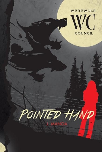 Pointed Hand #5: (Werewolf Council)