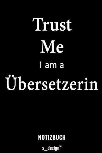 Notizbuch für Übersetzer / Übersetzerin: Originelle Geschenk-Idee [120 Seiten liniertes blanko Papier]