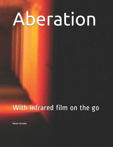 Aberation: With infrared film on the go(3 Galerie Für Kulturkommunikation Berlin. Gesamtkataloge - Galerie Für Kulturkommunikation Berlin. Com)