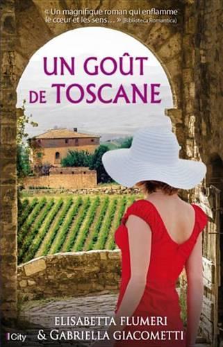 Un Gout de Toscane