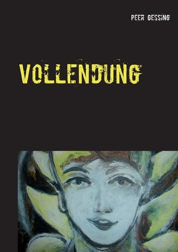 Vollendung: Ein Atlas