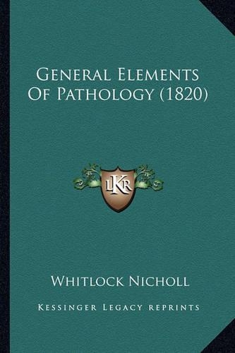 General Elements of Pathology (1820)