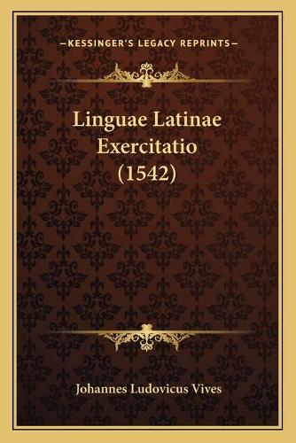 Linguae Latinae Exercitatio (1542)