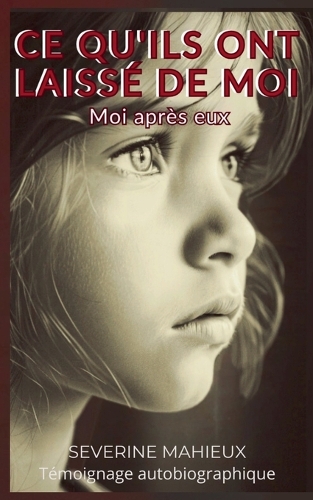 Ce qu'ils ont laissé de moi