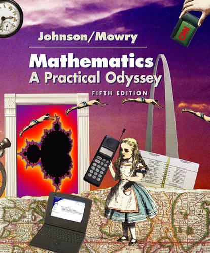 Mathematics: A Practical Odyssey