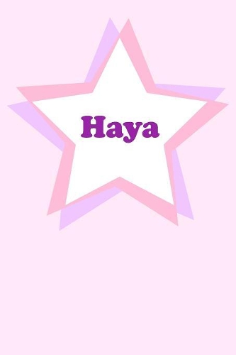 Haya: Personalized Name Journal. Wide Ruled (Lined) Writing Diary, Composition Book. Cute Pink Star Cover for Girls, Kids and Teens