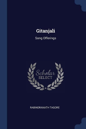 Gitanjali: Song Offerings