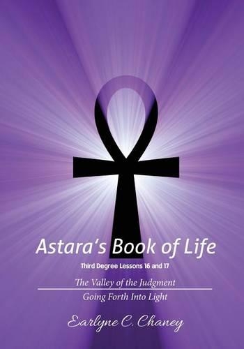 Astara's Book of Life, Third Degree