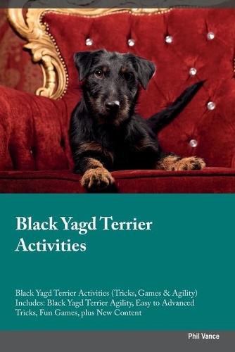 Black Yagd Terrier Activities Black Yagd Terrier Activities (Tricks, Games & Agility) Includes