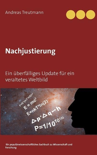 Nachjustierung - Ein überfälliges Update für ein veraltetes Weltbild