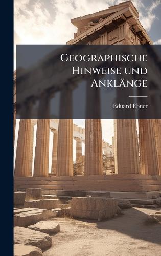 Geographische Hinweise und Anklänge