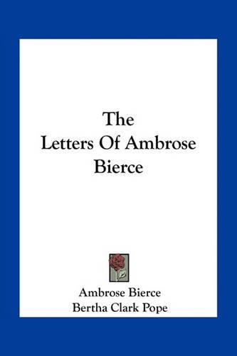 The Letters Of Ambrose Bierce