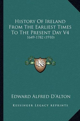 History Of Ireland From The Earliest Times To The Present Day V4