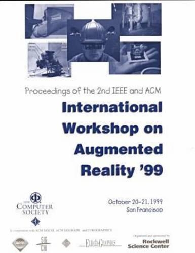 2nd IEEE and Acm International Workshop on Augmented Reality (Iwar'99)