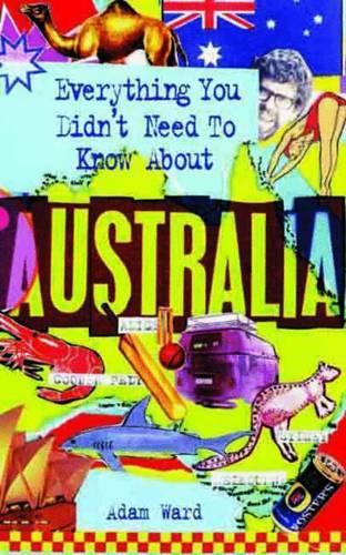 Everything You Didn't Need to Know About Australia