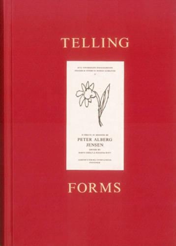 Telling Forms: Essays in Honour of Peter Alberg Jensen