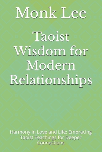 Taoist Wisdom for Modern Relationships