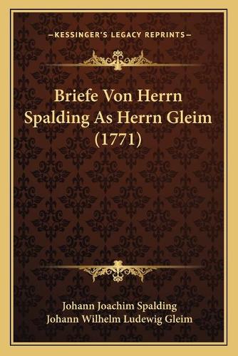 Briefe Von Herrn Spalding As Herrn Gleim (1771)