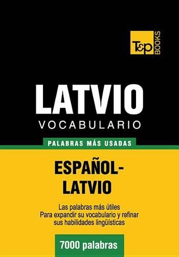Vocabulario Espanol-Latvio - 7000 Palabras Mas Usadas