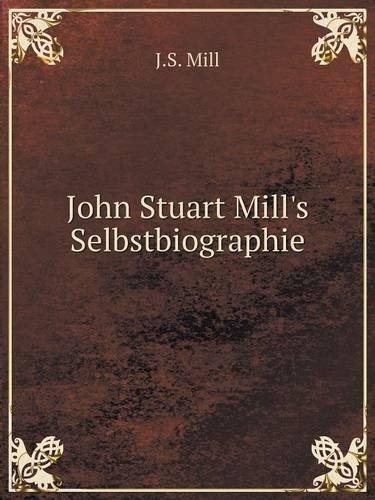 John Stuart Mill's Selbstbiographie
